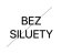 BEZ SILUETY
